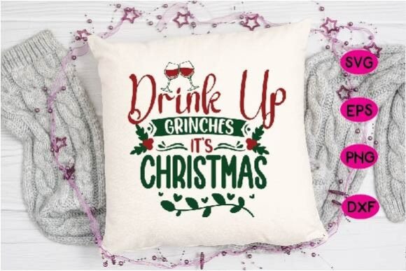 Download Drink Up Grinches It's Christmas - Drink Collection
